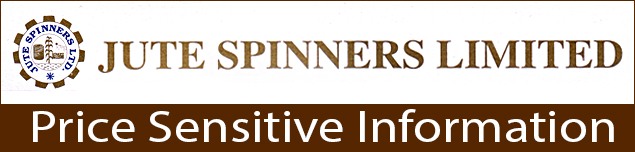 Jute Spinners Limited of Price Sensitive Information