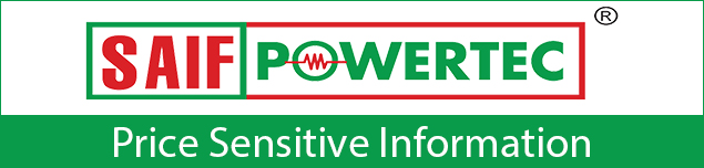 Price Sensitive Information of Saif Powertec Limited.