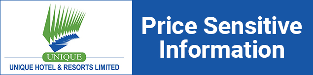 Price Sensitive Information of Unique-Hotel & Resorts Ltd.