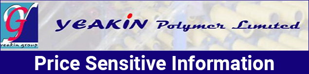 Price Sensitive Information of Yeakin Polymer Limited